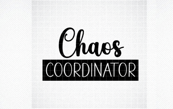 Chaos Coordinator SVG, Teacher Quote SVG Graphics and Crafts Review