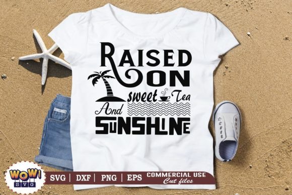 Raised on Sweet Tea Svg Graphics and Illustrations